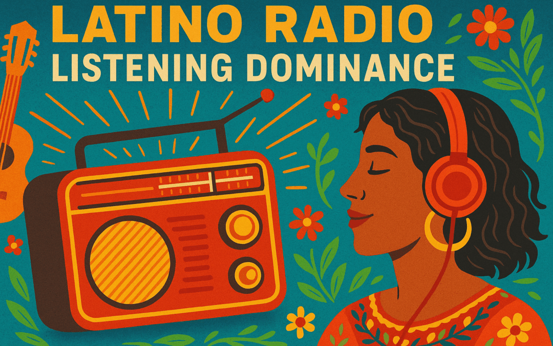 Why Latino Radio Listening Still Dominates Audio Media
